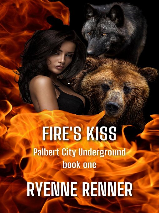 Title details for Fire's Kiss by Ryenne Renner - Available
